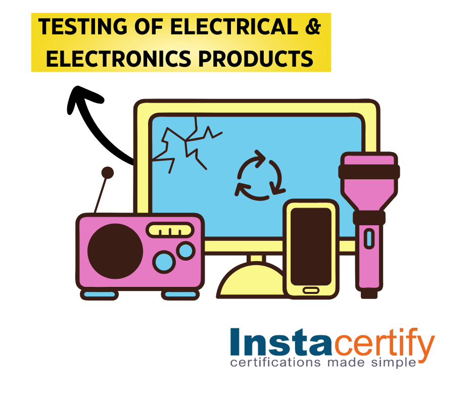 Testing of Electrical & Electronics Products